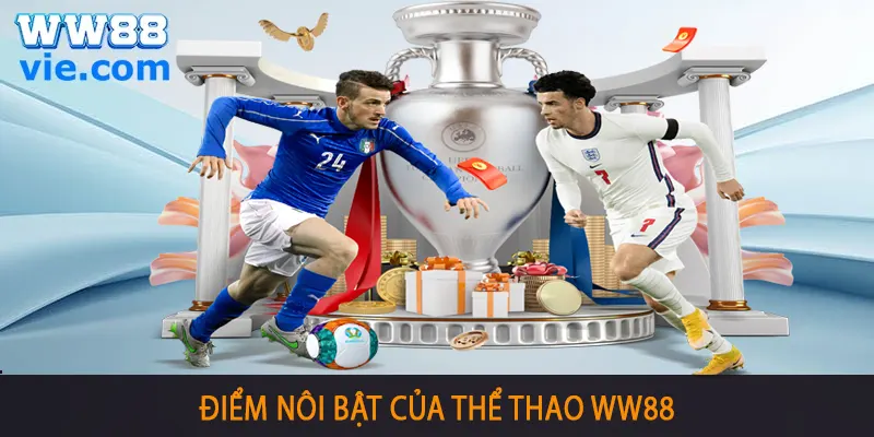 Thể thao WW88 có gì nổi bật?