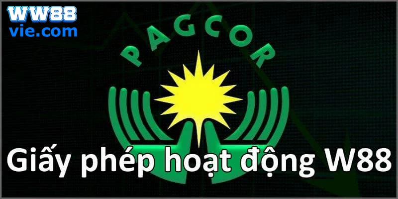 Những giấy phép nhà cái uy tín WW88 sở hữu