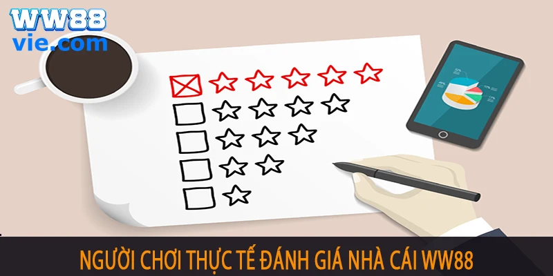 Thực tế người chơi cá cược tại WW88 nhận xét